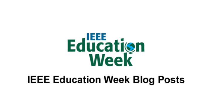 IEEE Education Week Blog Posts